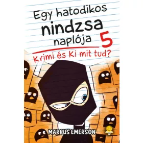   Marcus Emerson: Krimi és Ki mit tud? - Egy hatodikos nindzsa naplója 5.