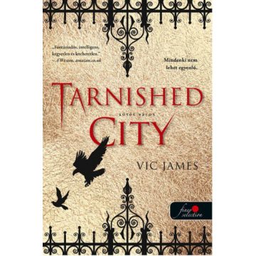 Vic James: Tarnished City - Sötét város
