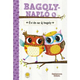 Rebecca Elliott: Bagolynapló 4. Évi és az új bagoly