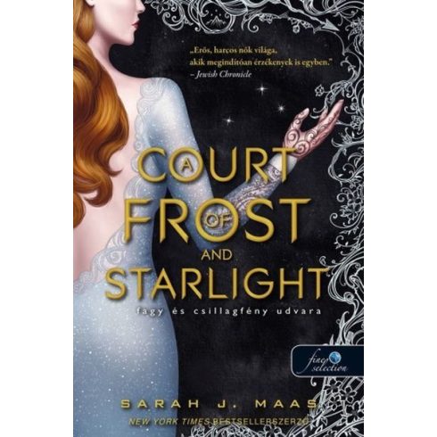Sarah J. Maas: A Court of Frost and Starlight - Fagy és csillagfény udvara - Tüskék és rózsák udvara 4.