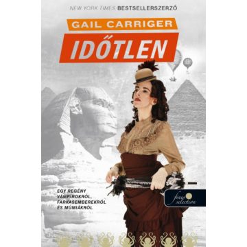 Gail Carriger: Időtlen - Napernyő Protektorátus 5.