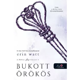 Erin Watt: Bukott örökös - A Royal család 4.