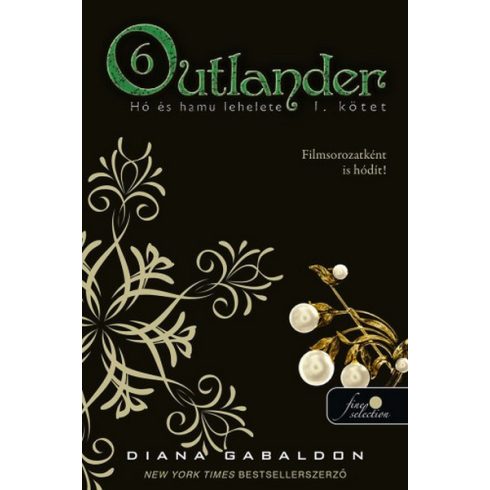 Diana Gabaldon: Outlander 6. - Hó és hamu lehelete 1. kötet