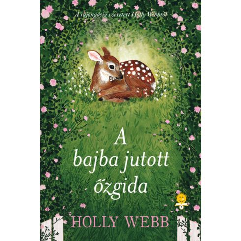 Holly Webb: A bajba jutott őzgida - kemény kötés