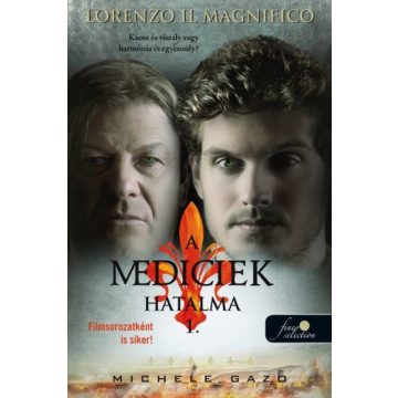 Michele Gazo: Lorenzo Il Magnifico - A Mediciek hatalma 1.
