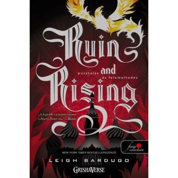   Leigh Bardugo: Ruin and Rising - Pusztulás és felemelkedés