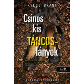 Kylie Brant: Csinos kis táncoslányok