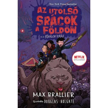   Max Brallier: Az utolsó srácok a Földön és a Rémálom Király