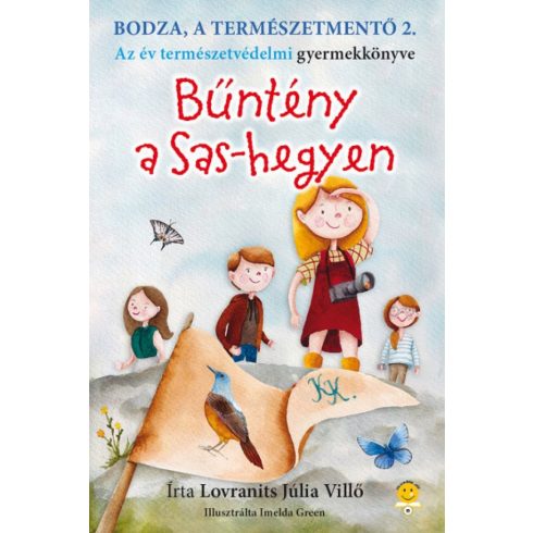 Lovranits Júlia: Bodza, a természetmentő 2. - Bűntény a Sas-hegyen