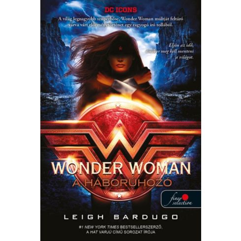 Leigh Bardugo: Wonder Woman - A háborúhozó