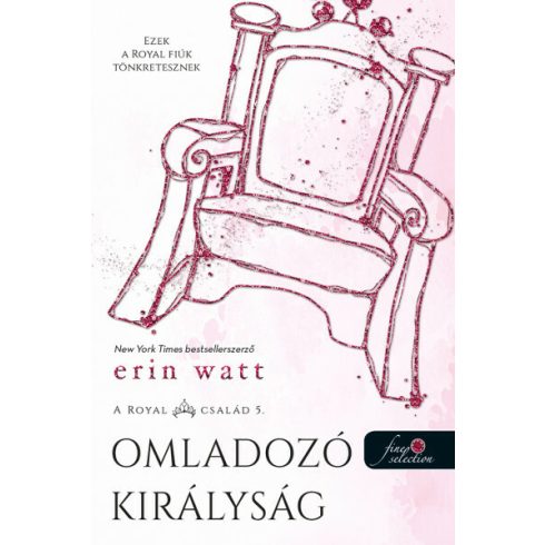 Erin Watt: Omladozó királyság - A Royal család 5.