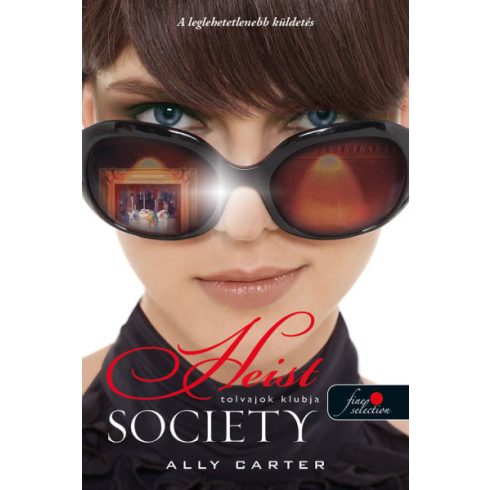 Ally Carter: Heist Society - Tolvajok klubja