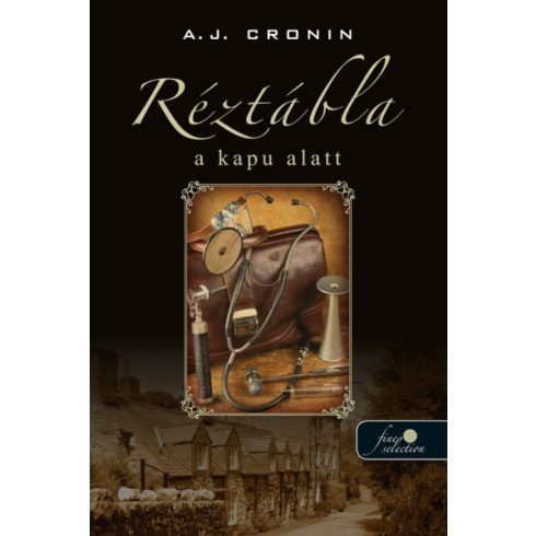 A. J. Cronin: Réztábla a kapu alatt