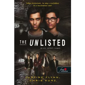   Chris Kunz, Justine Flynn: The Unlisted - Az arc nélküli csapat