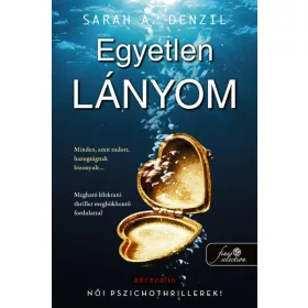 Sarah A. Denzil: Egyetlen lányom