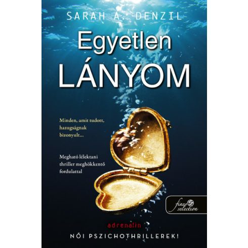 Sarah A. Denzil: Egyetlen lányom