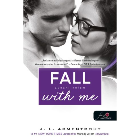 Jennifer L. Armentrout: Fall with Me - Zuhanj velem
