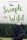 K. A. Tucker: The Simple Wild - Az egyszerű vadon