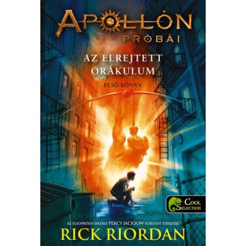   Rick Riordan: Apollón próbái 1. Az elrejtett orákulum - keménytáblás