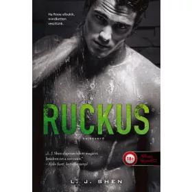   LJ. Shen: Ruckus - Bajkeverő (Sinners of Saint 2.) - Önállóan is olvasható!