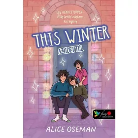   Alice Oseman: This Winter – Az idei tél (Pasziánsz 0,5) Önállóan is olvasható! (amerikai)