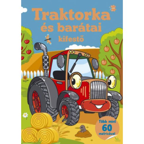 TRAKTORKA ÉS BARÁTAI KIFESTŐ - TÖBB MINT 60 MATRICA
