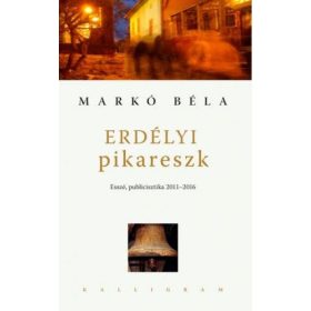 Markó Béla: Erdélyi pikareszk