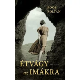 Poós Zoltán: Étvágy az imákra