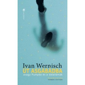   Ivan Wernisch: Út Asgábádba - avagy Pumpke és a dalailámák