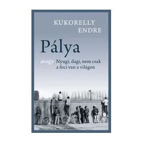 Kukorelly Endre: Pálya