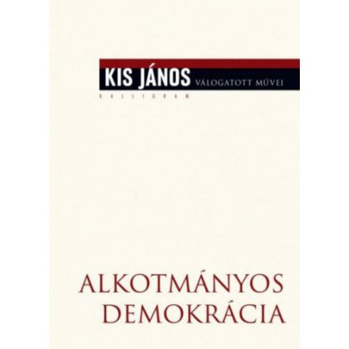 Kis János: Alkotmányos demokrácia