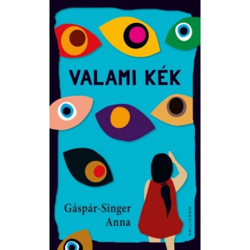 Gáspár-Singer Anna: Valami kék