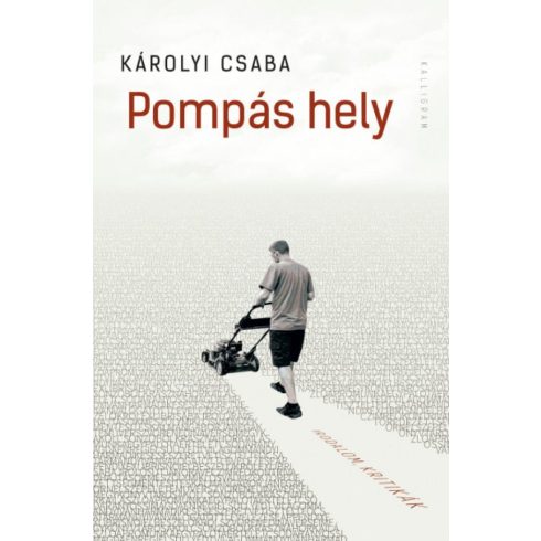 Károlyi Csaba: Pompás hely