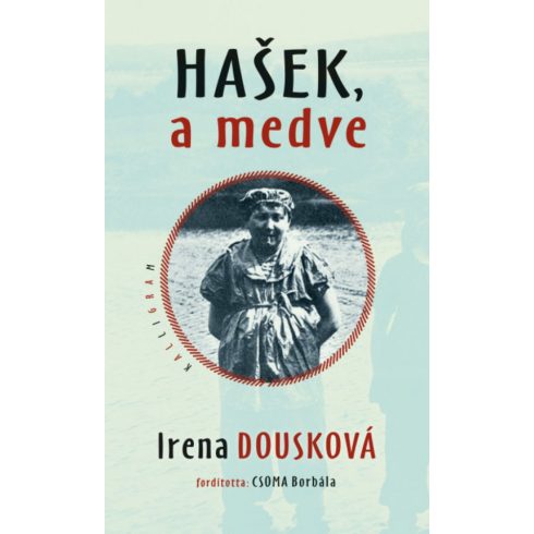 Irena Dousková: Hasek, a medve