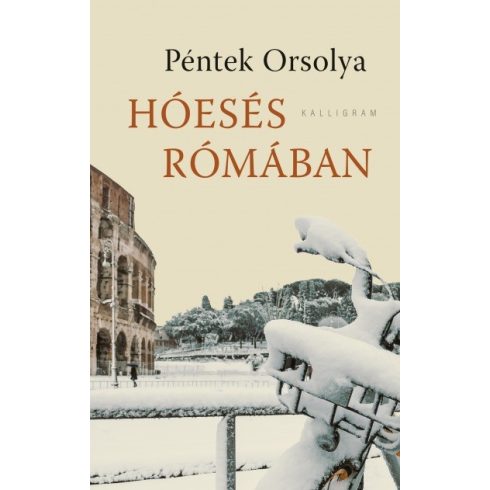 Péntek Orsolya: Hóesés Rómában