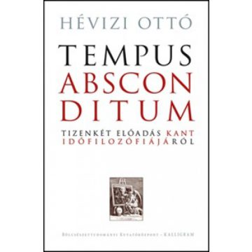 Hévizi Ottó: Tempus absconditum (Rejtőzködő idő)