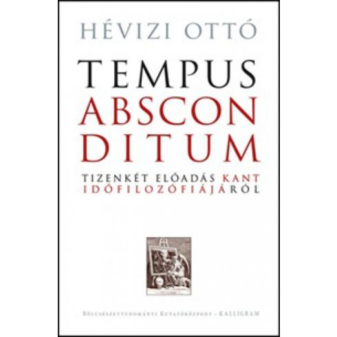 Hévizi Ottó: Tempus absconditum (Rejtőzködő idő)