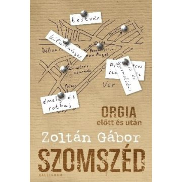 Zoltán Gábor: Szomszéd - Orgia előtt és után