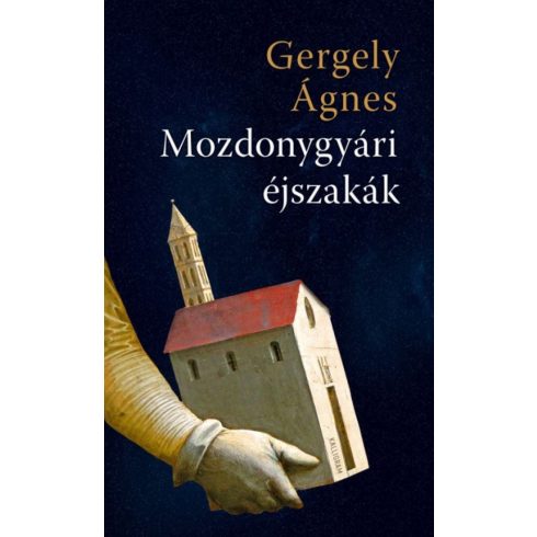 Gergely Ágnes: Mozdonygyári éjszakák