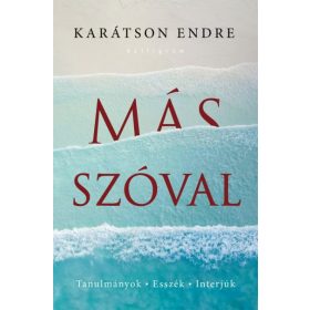 Karátson Endre: Más szóval