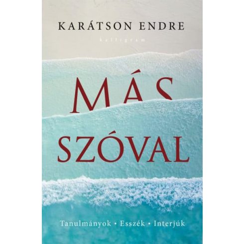 Karátson Endre: Más szóval