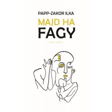 Papp-Zakor Ilka: Majd ha fagy