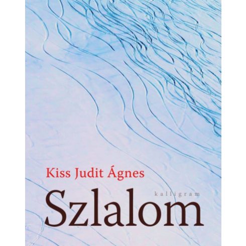 Kiss Judit Ágnes: Szlalom