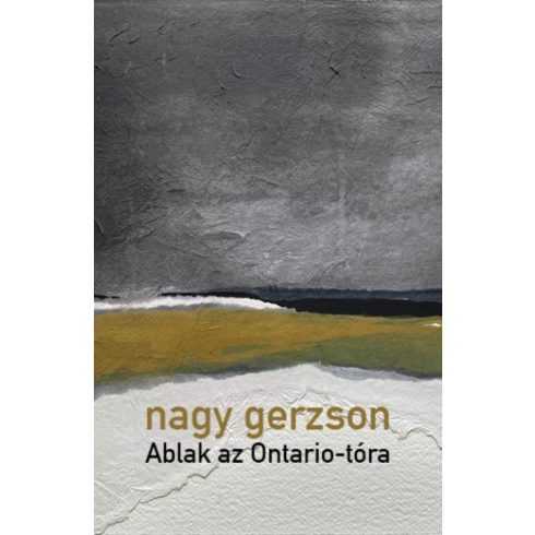 Nagy Gerzson: Ablak az Ontario-tóra