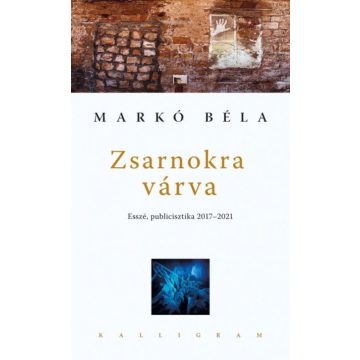 Markó Béla: Zsarnokra várva