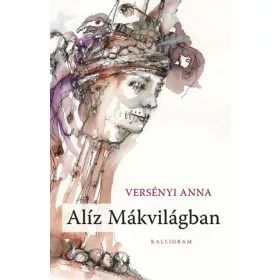 Versényi Anna: Alíz Mákvilágban