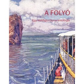   Király Edit, Olivia Spiridon: A folyó - Egy másfajta Duna-antológia