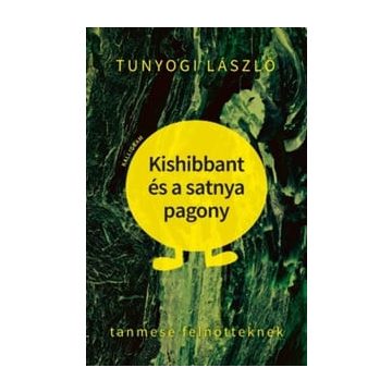 Tunyogi László: Kishibbant és a satnya pagony