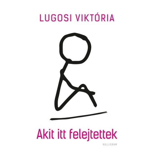 Lugosi Viktória: Akit itt felejtettek