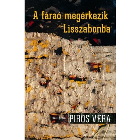 Piros Vera: A fáraó megérkezik Lisszabonba